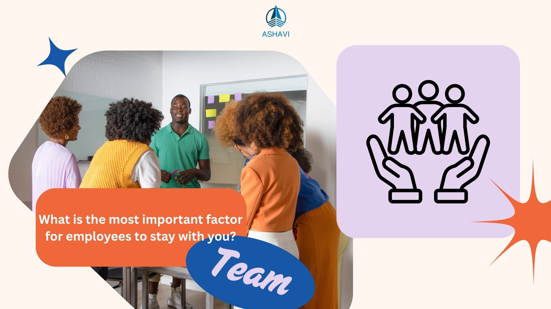 What is the most important factor for employees to stay with you?